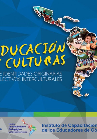 Educación y culturas. De identidades originarias a colectivos interculturales | publicación