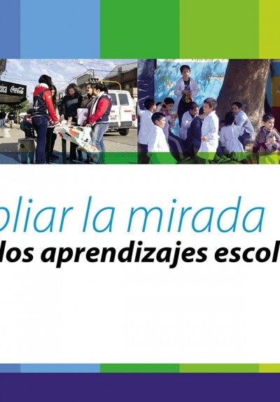 Ampliar la mirada sobre los aprendizajes escolares | publicación