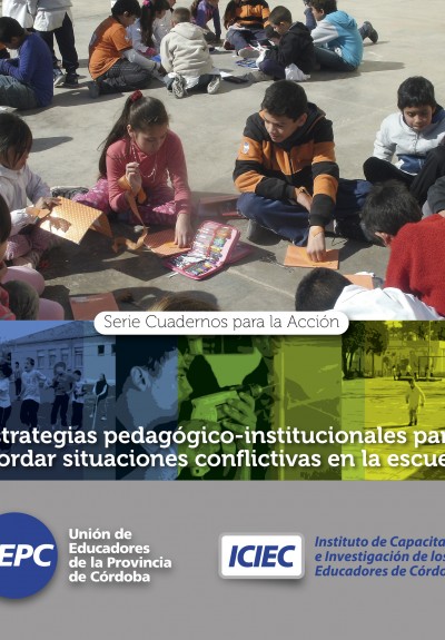 Estrategias pedagógico-institucionales para abordar situaciones conflictivas en la escuela