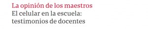 El celular en la escuela - opinión de los docentes